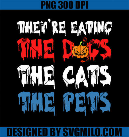 They_re Eating the Dogs the Cats the Pets Halloween PNG