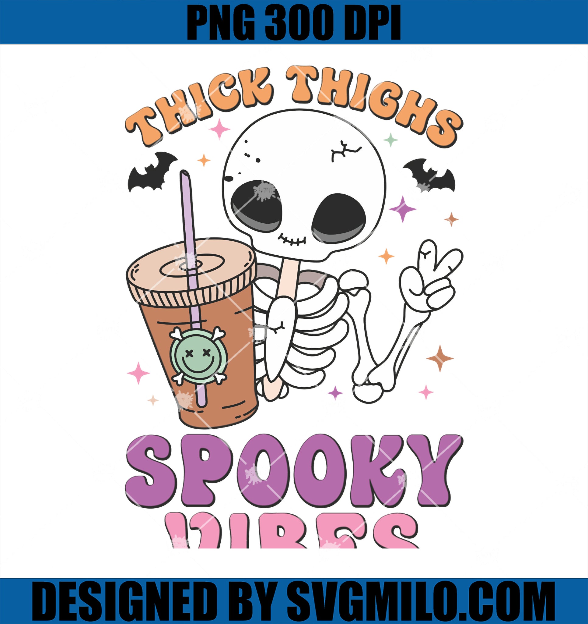 Thick Thighs Spooky Vibes Skeleton Drinking Halloween PNG