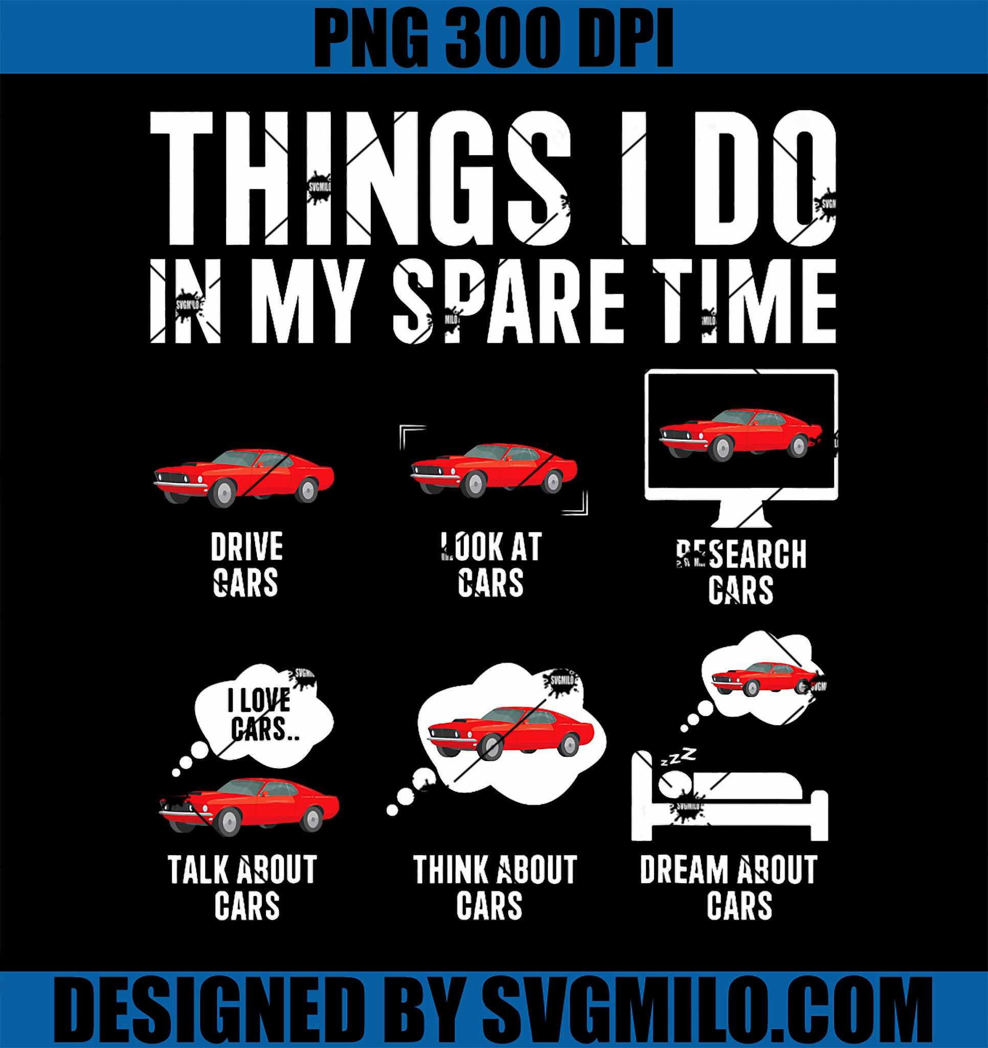Things I Do In My Spare Time PNG, Funny Car Enthusiast Car Lover PNG