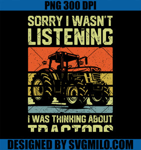 Thinking About Tractors Tractor Lover Farmer PNG