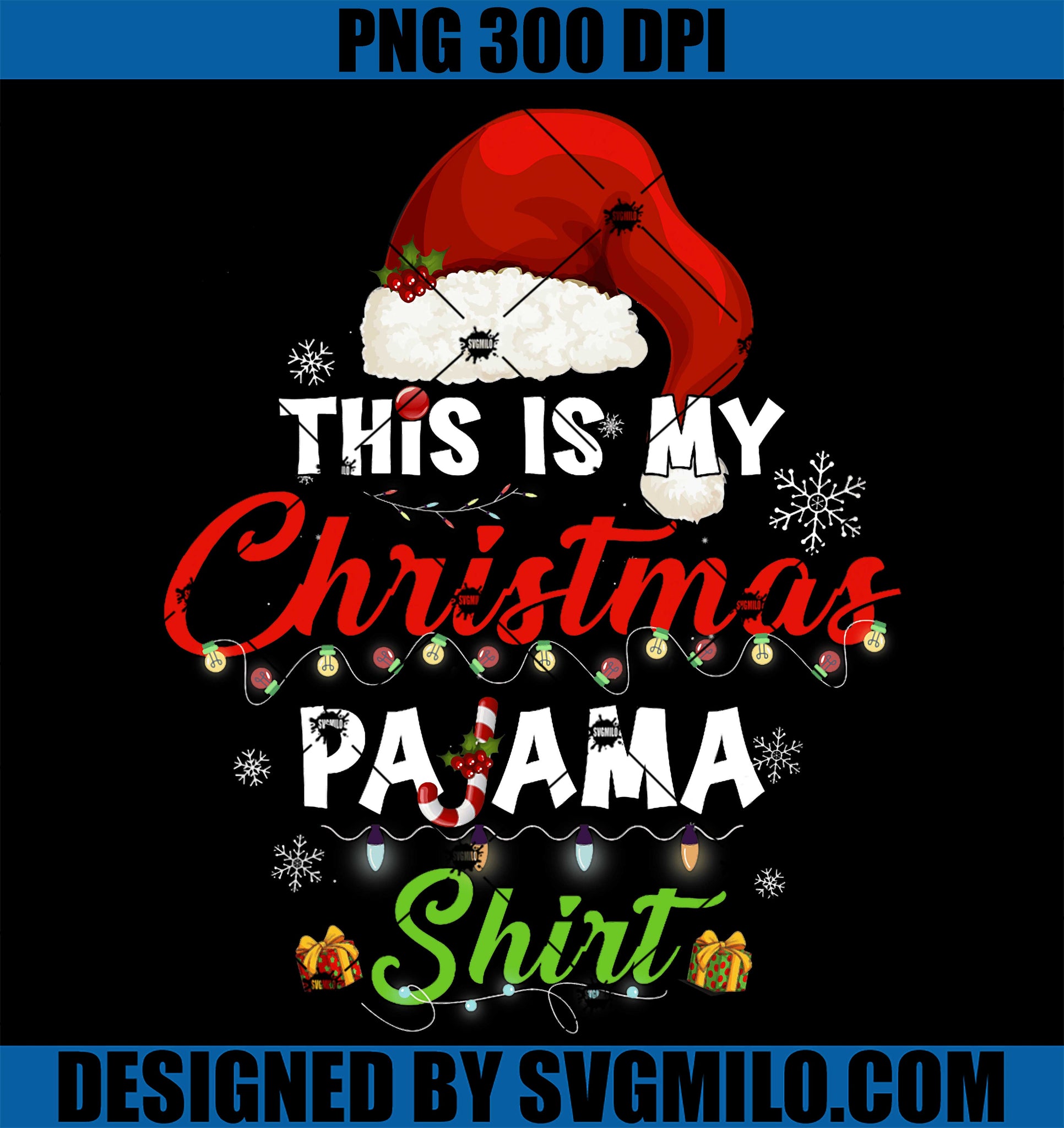 This Is My Christmas Pajama Shirt PNG, Funny Santa Xmas Holiday PNG