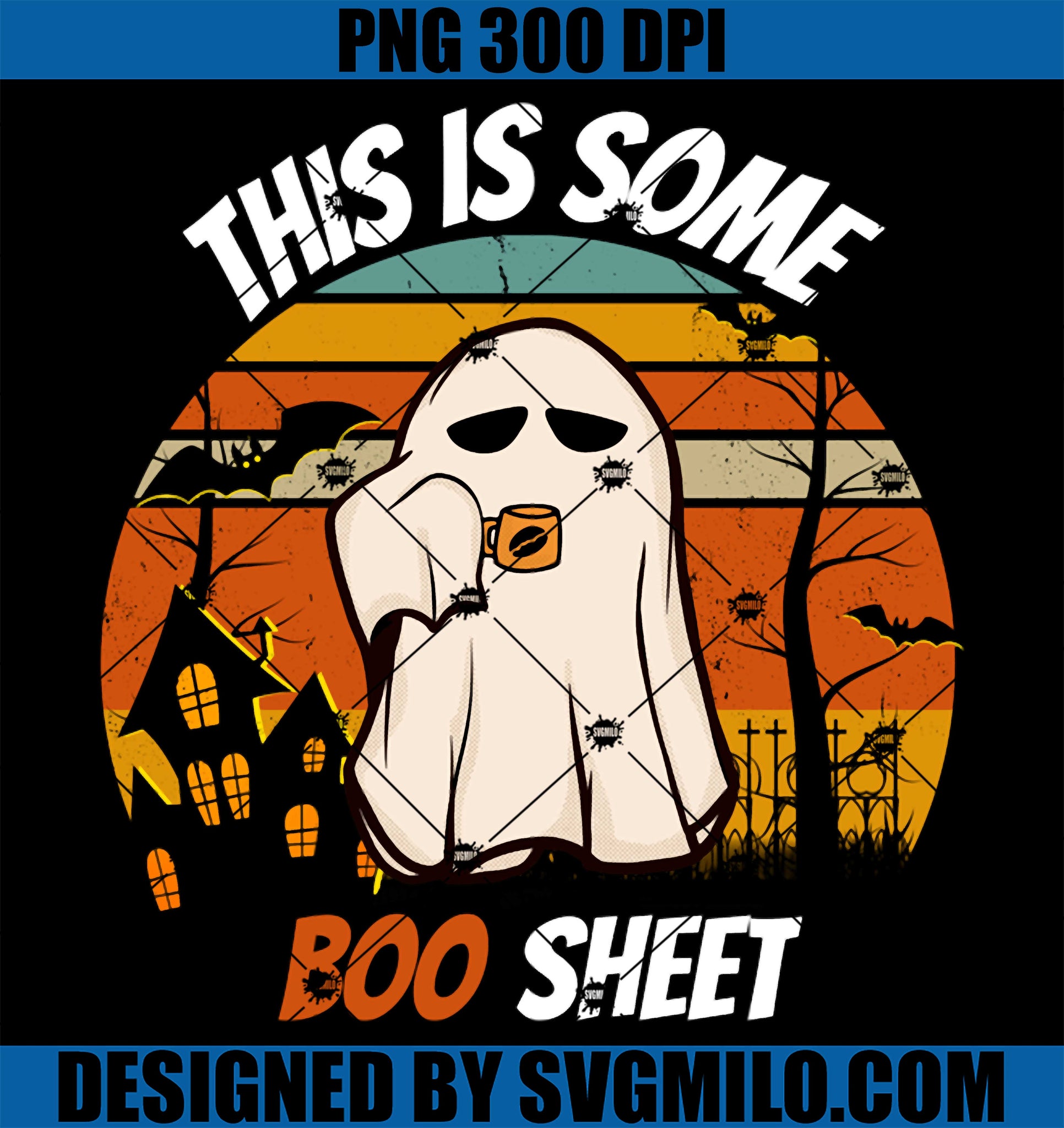This Is Some BOO SHEET PNG, Boo Sheet PNG, Boo Halloween Coffee PNG