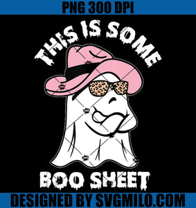 This Is Some Boo Sheet Ghost Halloween PNG, Boo Sheet Cute PNG