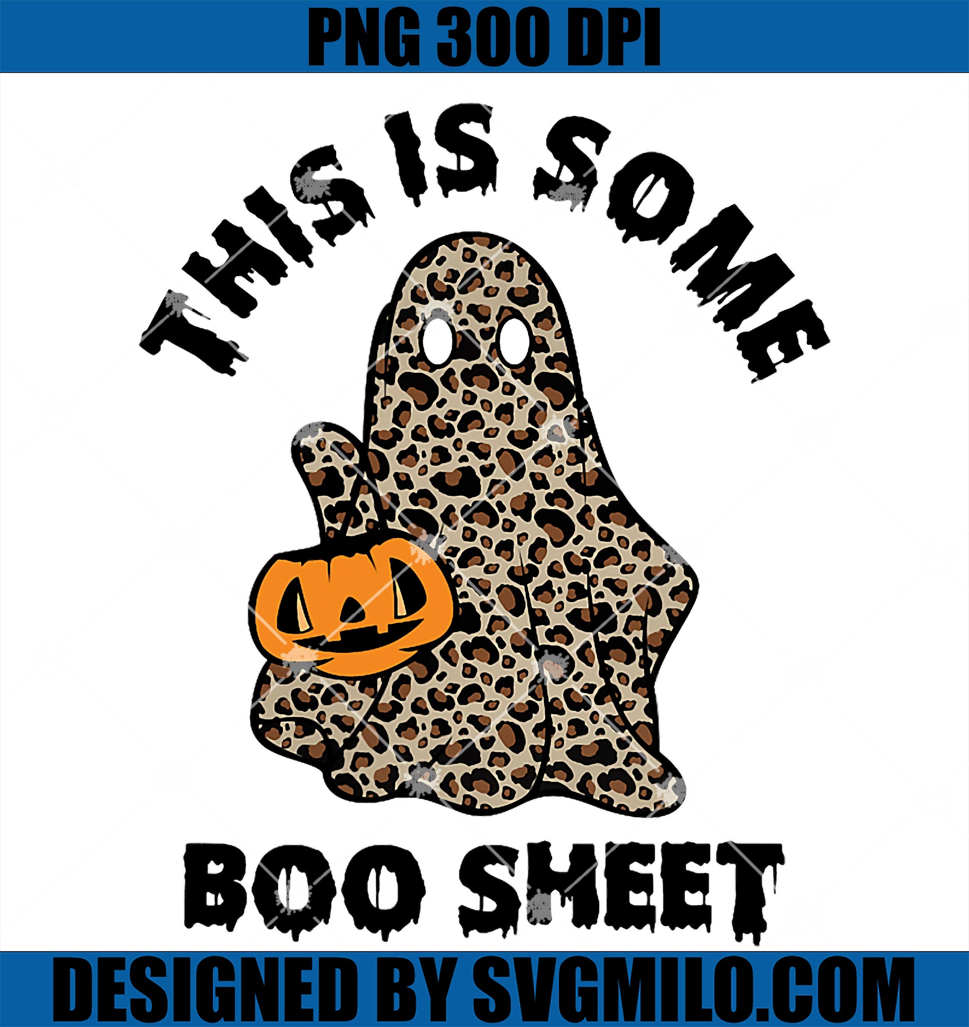 This Is Some Boo Sheet Ghost PNG, Halloween Boo Sheet Leopard PNG