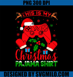 This is My Christmas Pajama Shirt Family PNG, Santa Game PNG