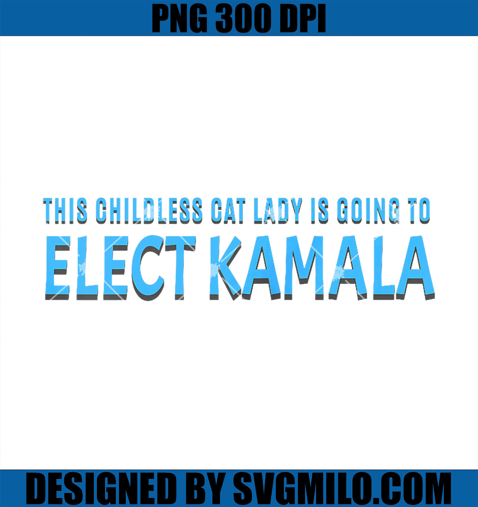 This Childless Cat Lady is Going to Elect Kamala Harris PNG