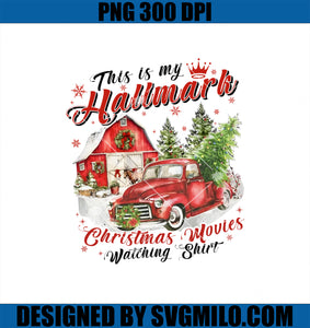 This Is My Hallmark Christmas Movies Watching Shirt PNG