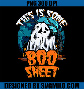 This Is Some Boo Sheet Ghost Halloween PNG, Boo Halloween PNG