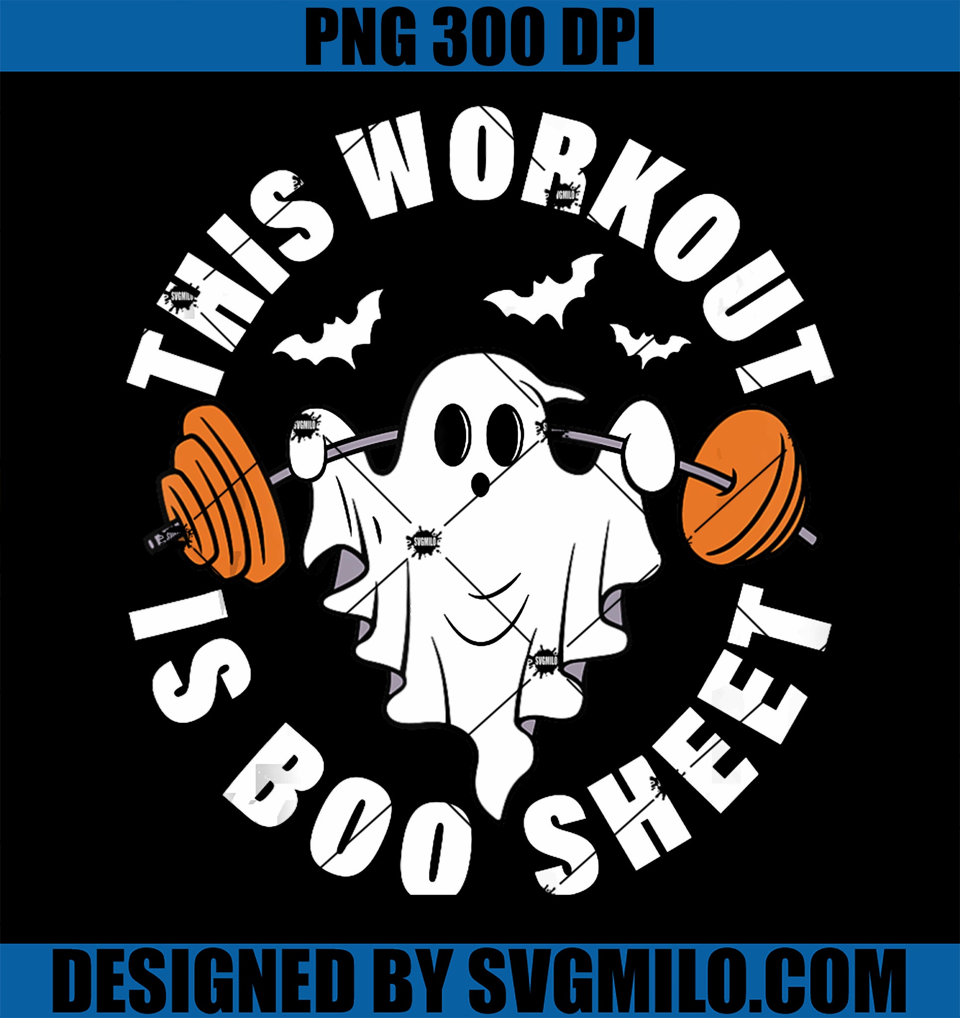 This Workout Is Boo Sheet PNG, Exercise Spooky Ghost Halloween PNG