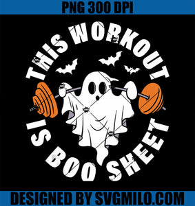 This Workout Is Boo Sheet PNG, Exercise Spooky Ghost Halloween PNG