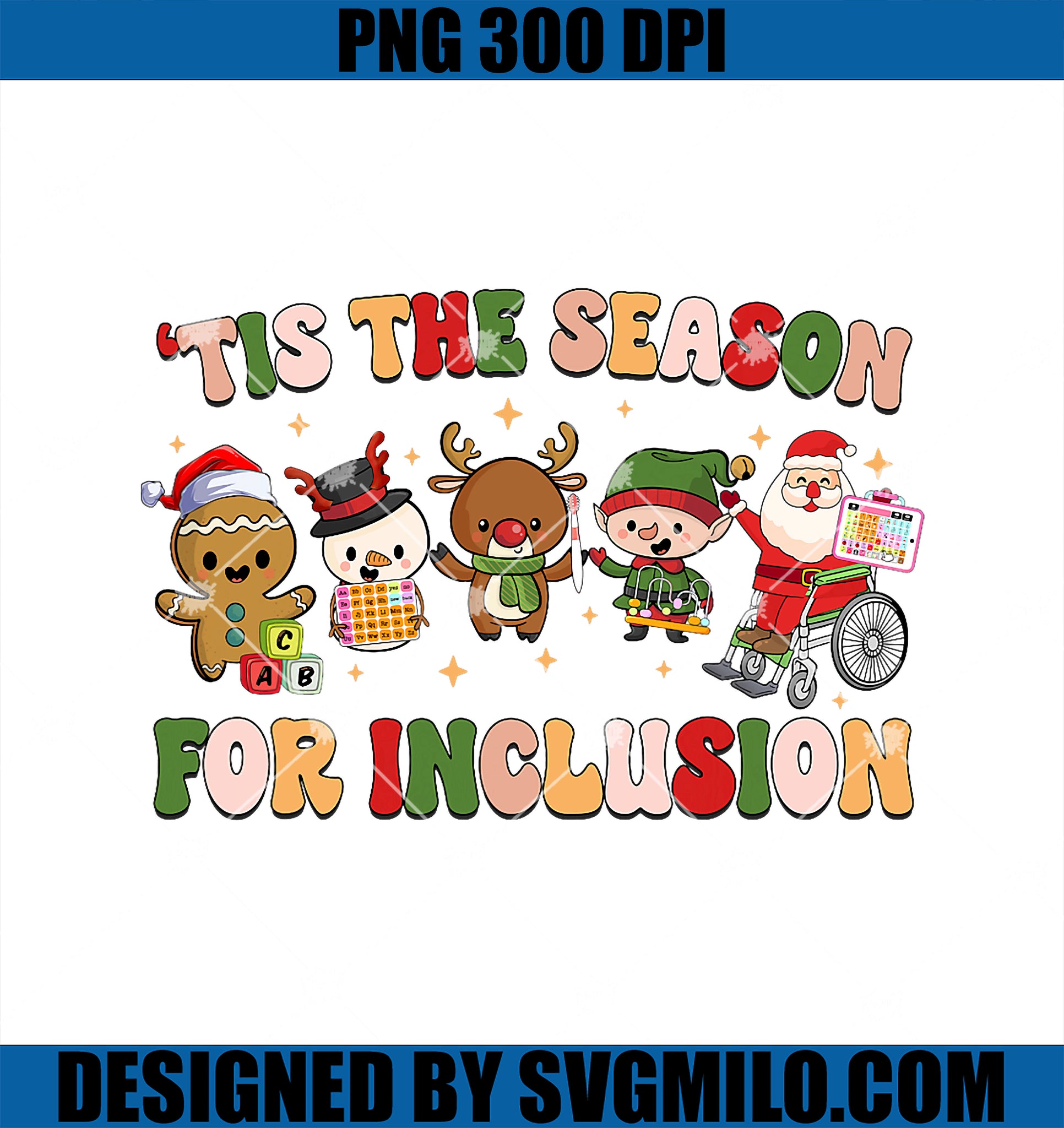 Tis The Season For Inclusion PNG, SLP OT PT Xmas Therapy Squad PNG