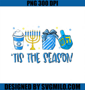 Tis The Season Hanukkah Dreidel Menorah Coffee Chanukah PNG