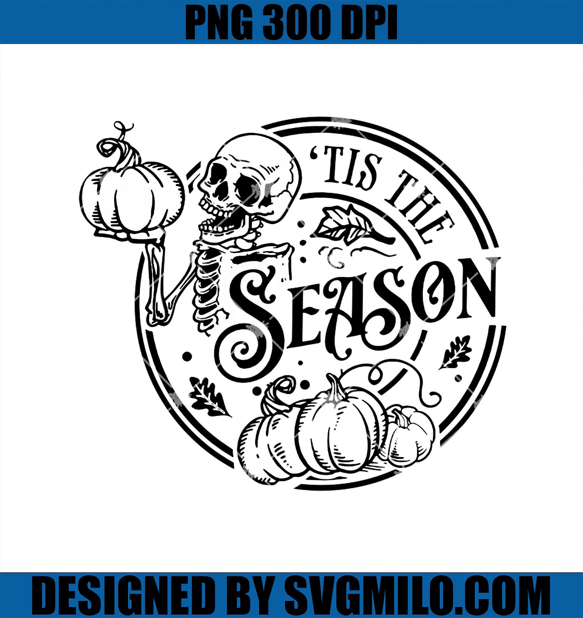 Tis The Season PNG, Pumpkin Spice Autumn Skull Halloween PNG