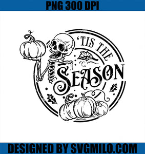 Tis The Season PNG, Pumpkin Spice Autumn Skull Halloween PNG