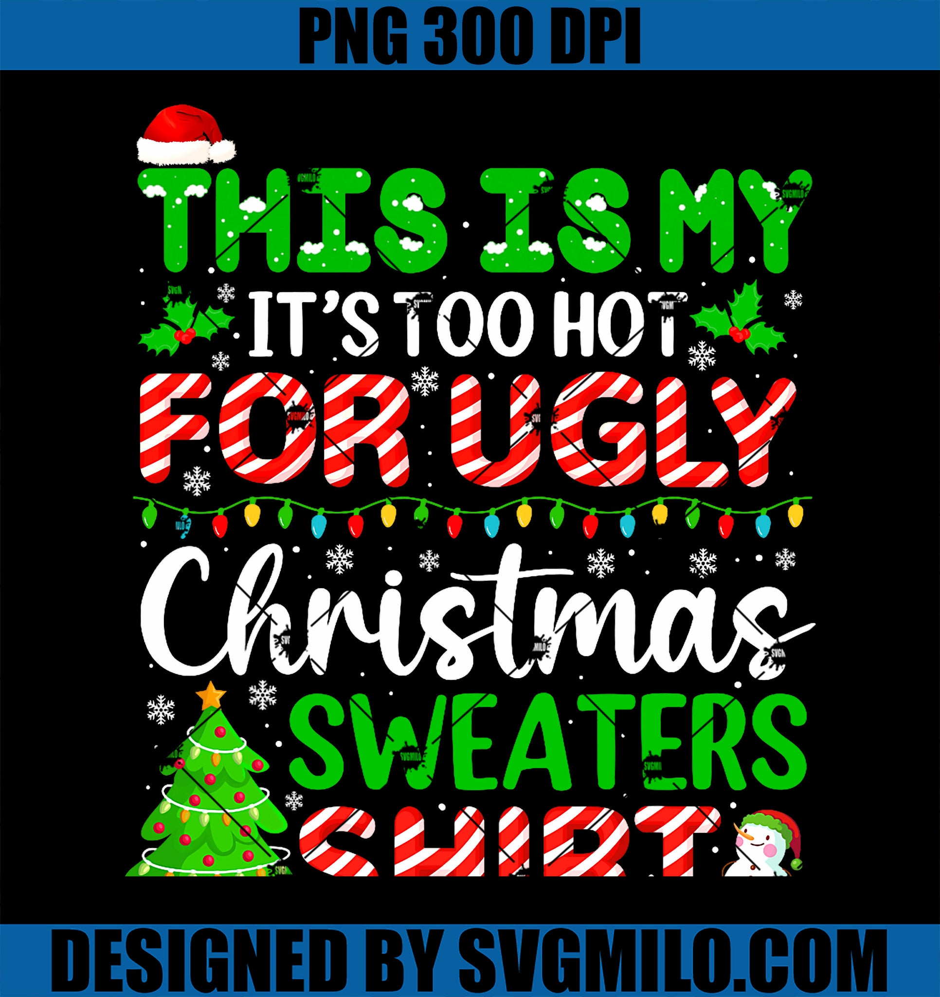 Too Hot Ugly Christmas Sweaters PNG, Xmas Family PNG