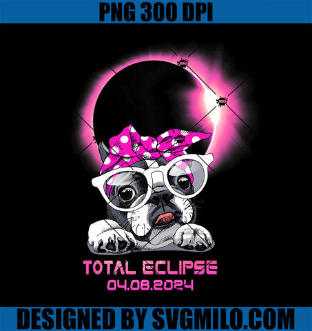 Total Solar Eclipse April 8 2024 Frenchie PNG