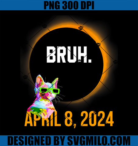 Total Solar Eclipse 2024 PNG, Funny Cat Saying Bruh Meme PNG