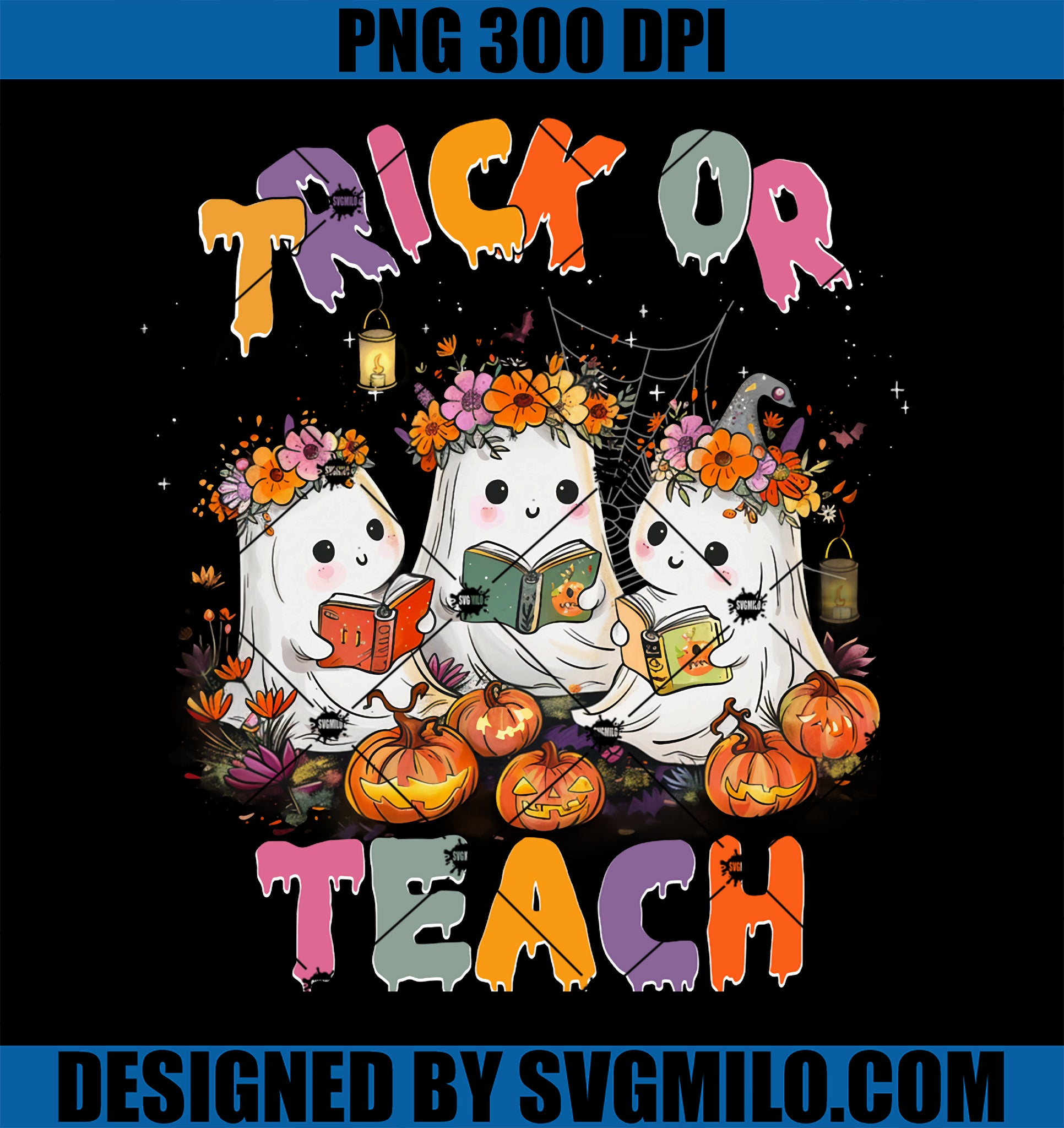 Trick or Teach Halloween PNG, Ghost Pumpkin Spooky Teacher PNG