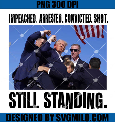 Trump Impeached. Arrested. Convicted PNG, Shot Trump Still Standing PNG