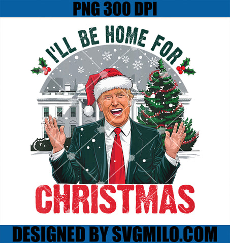 Trump 2024 I_ll Be Home for Christmas PNG, Funny Santa Claus PNG