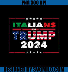 Trump 2024 Italians For Trump Donald Trump 2024 Elections PNG