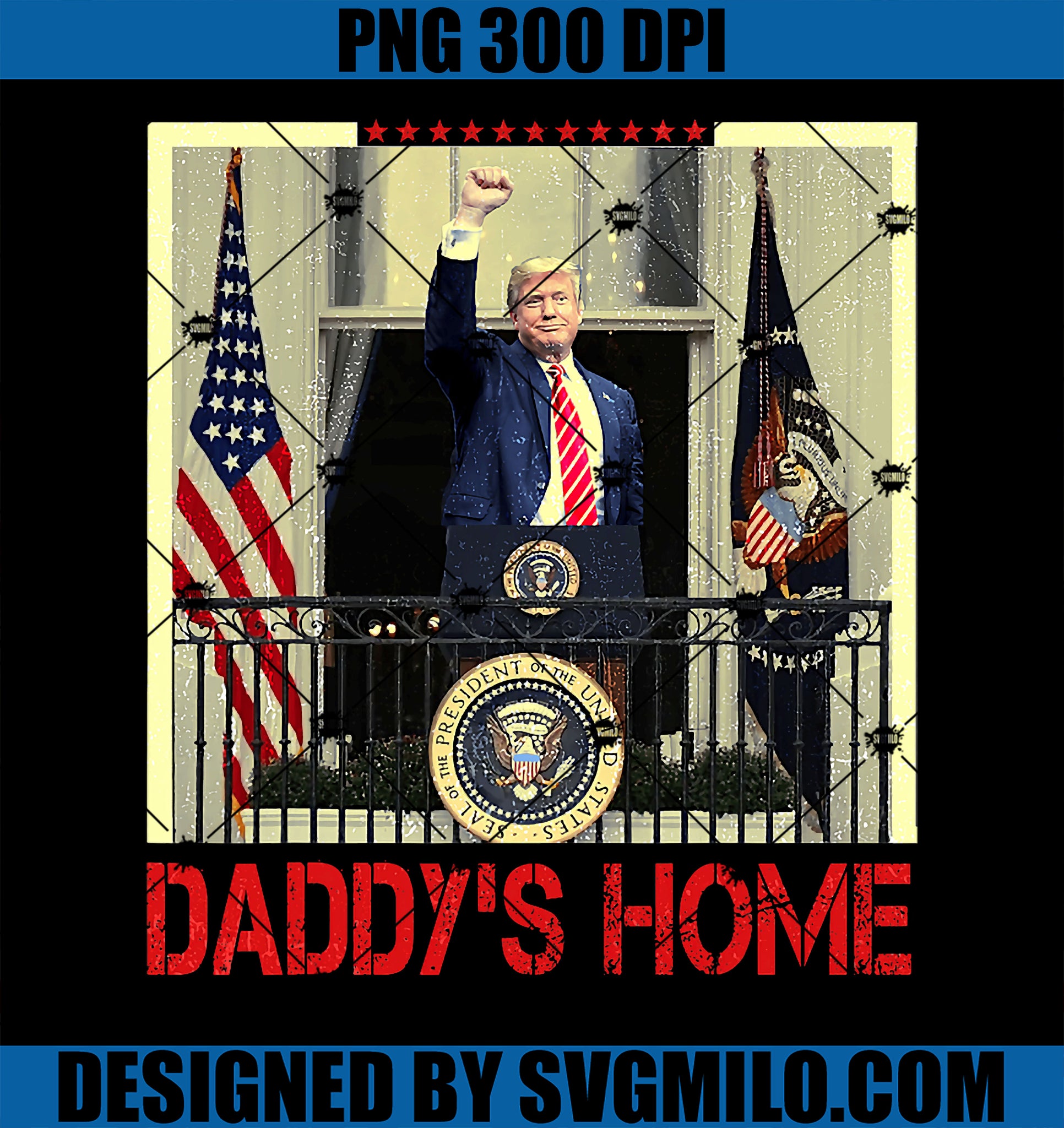 Trump 2024 PNG, Take America Back Daddy_s Home Trump 2024 PNG