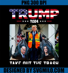 Trump 2024 Take Out The Trash PNG, Funny Trump Garbage Man PNG