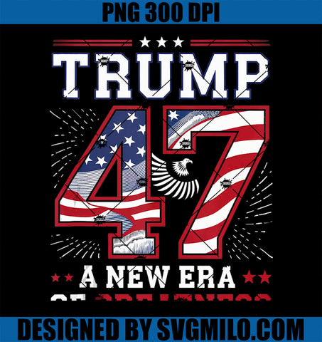 Trump 47 A New Era of Greatness Patriotic PNG