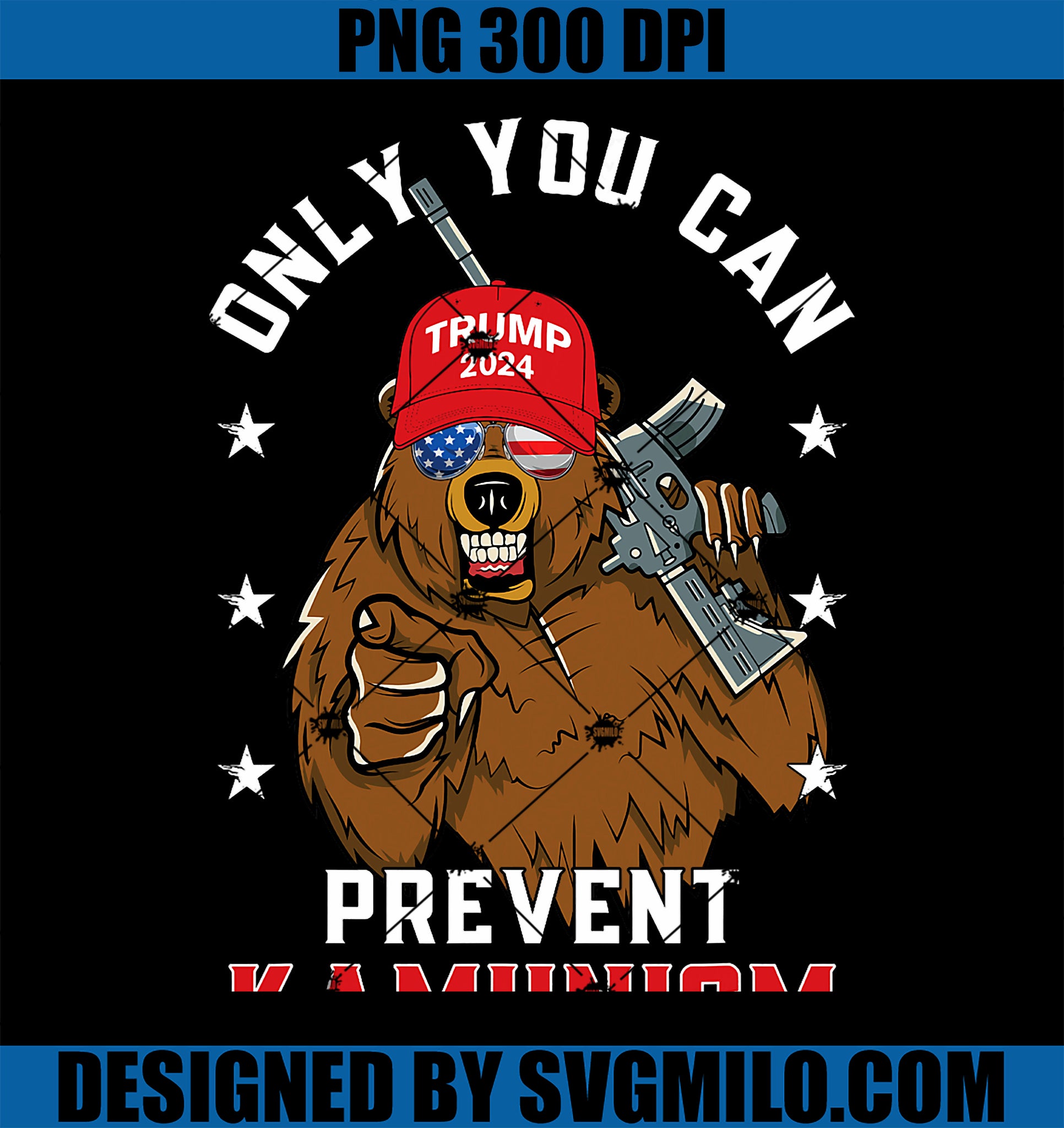 Trump Bear MAGA 2024 PNG, Only You Can Prevent Kamunism PNG