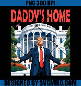 Trump Daddys Home White House PNG