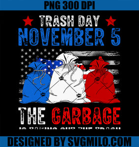 Trump Garbage Trash Day November 5 Garbage Taking Out Trash PNG