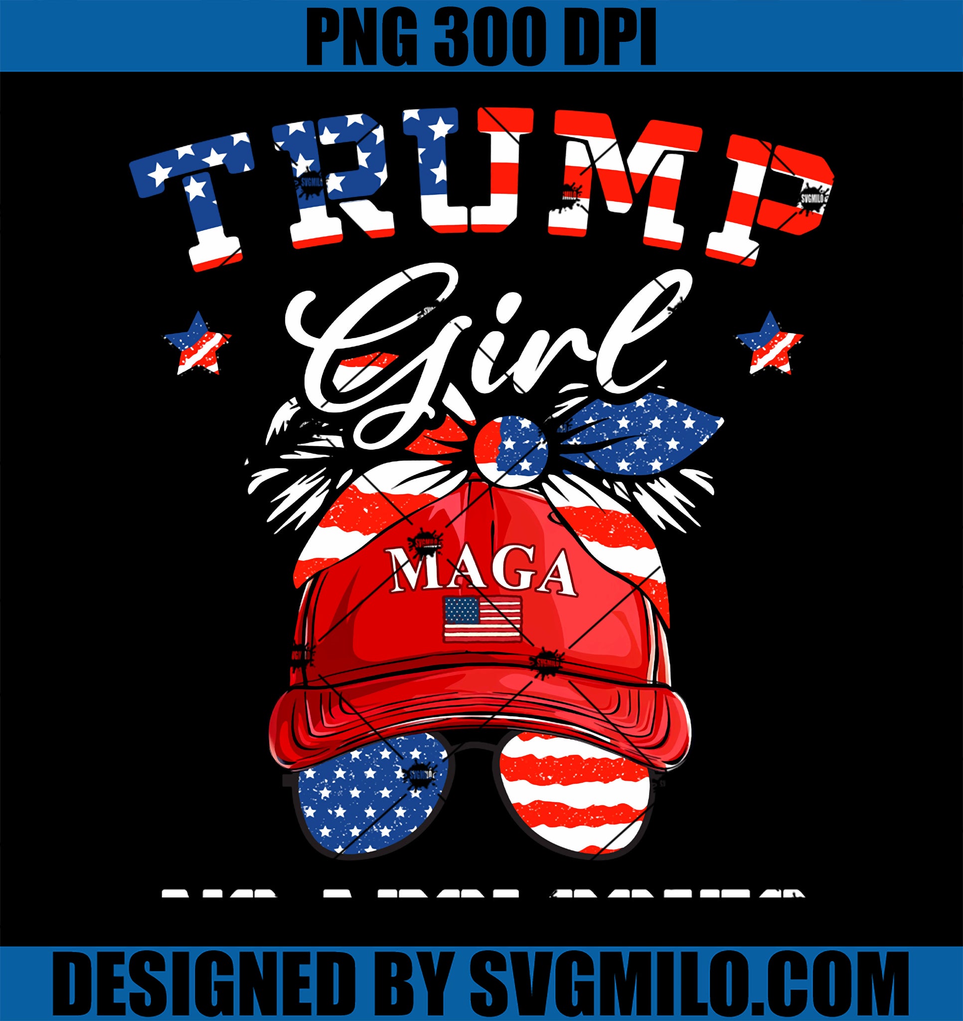 Trump Girl PNG, Trump Girl No Apologies MAGA Messy Buns PNG