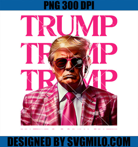 Trump Haters Gonna Hate PNG, Funny Trump Pink 2024 PNG