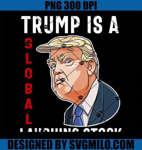 Trump Is A Global Laughing Stock PNG, Funny Donald Trump PNG