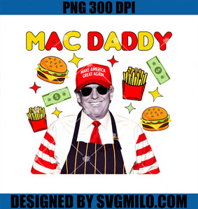 Trump Mac Daddy PNG, Funny Trump 2024 PNG