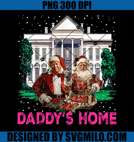 Trump Pink 2024 Take America Back Daddy_s Home Christmas PNG