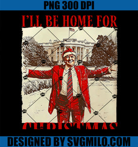 Trump Santa I_ll be Home For christmas PNG