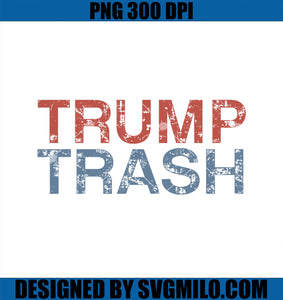 Trump Trash 2024 Retro Grunge Vintage Garbage for Trump PNG