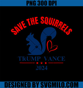 Trump Vance 2024 Save The Squirrels PNG