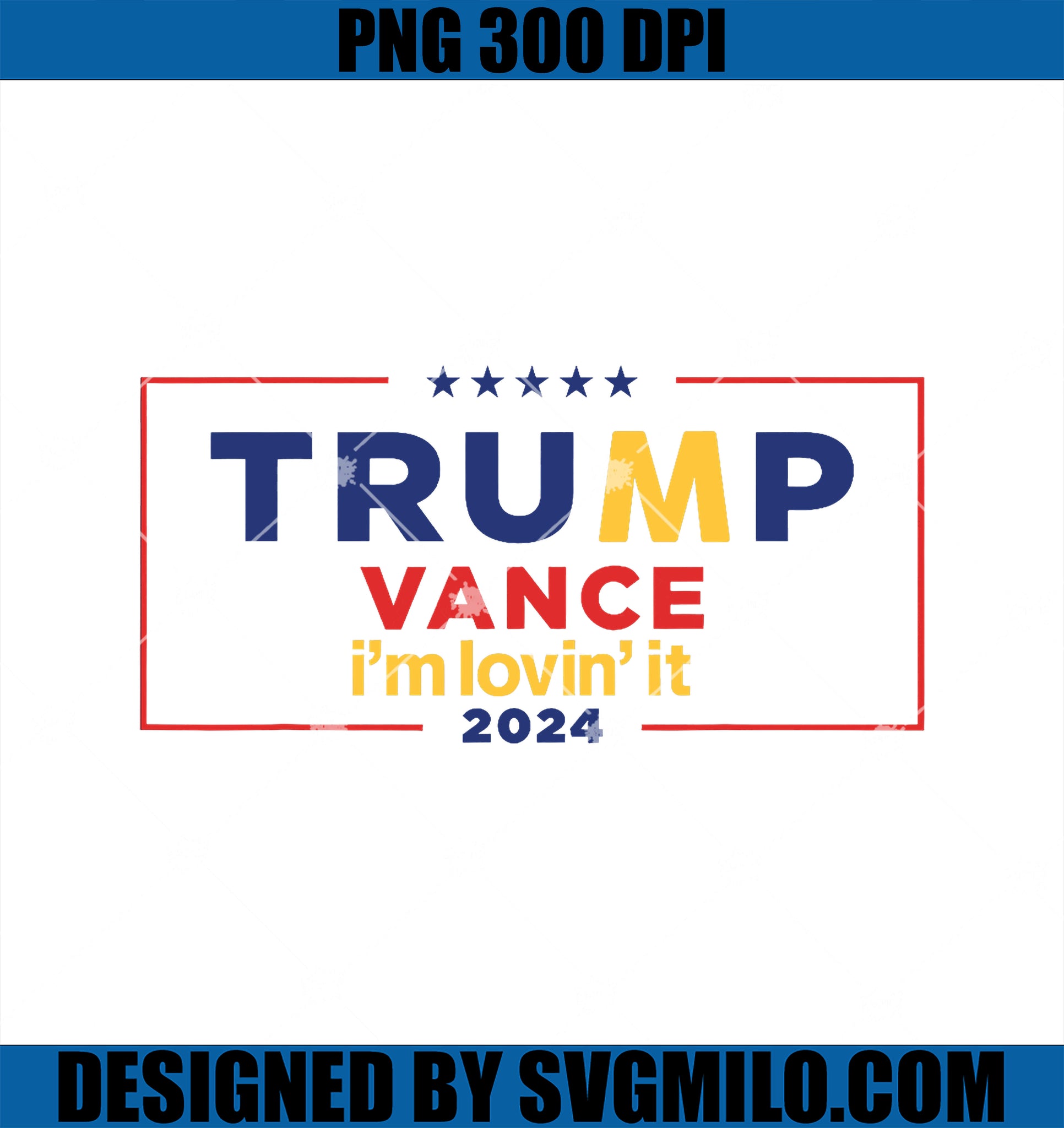 Trump Vance I_m Lovin It 2024 PNG, Funny Saying Quote Trump Fried PNG