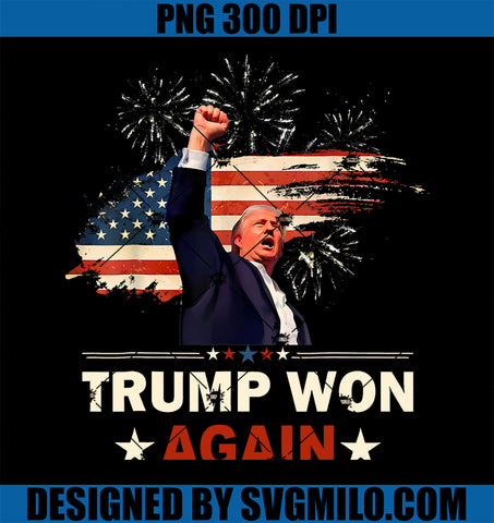 Trump Won Again 2024 Election President PNG, 47 th American Flag PNG