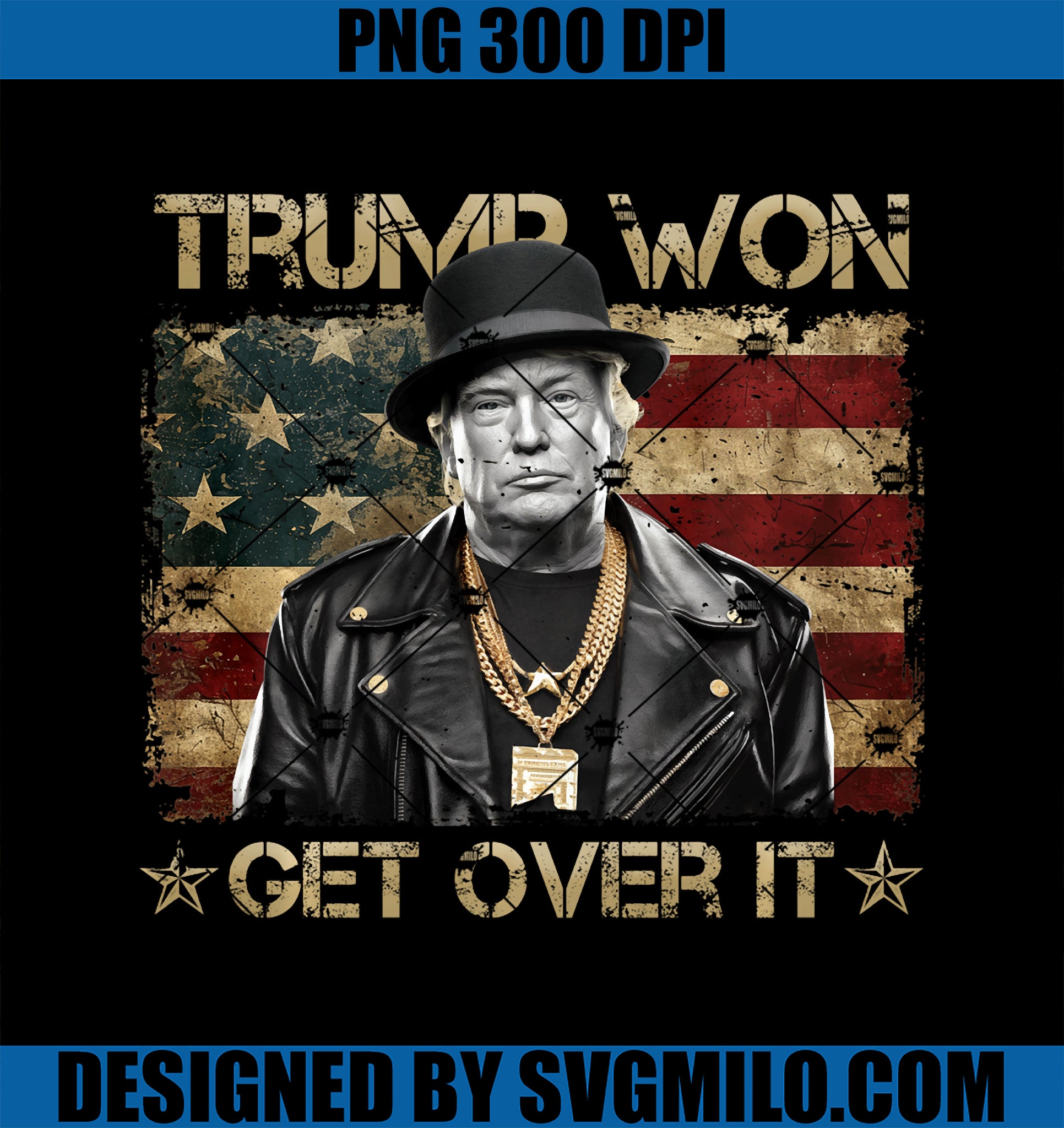 Trump Won Get Over It 2024 PNG, Trump Won PNG