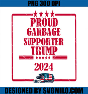 Trump Won Proud Garbage Supporter Trump 2024 PNG