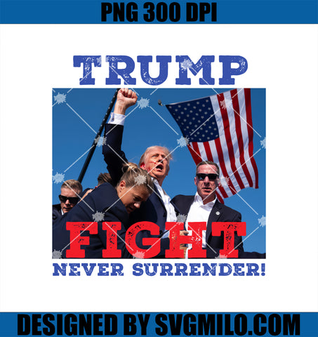 Trump Fight PNG, Trump Never Surrender PNG