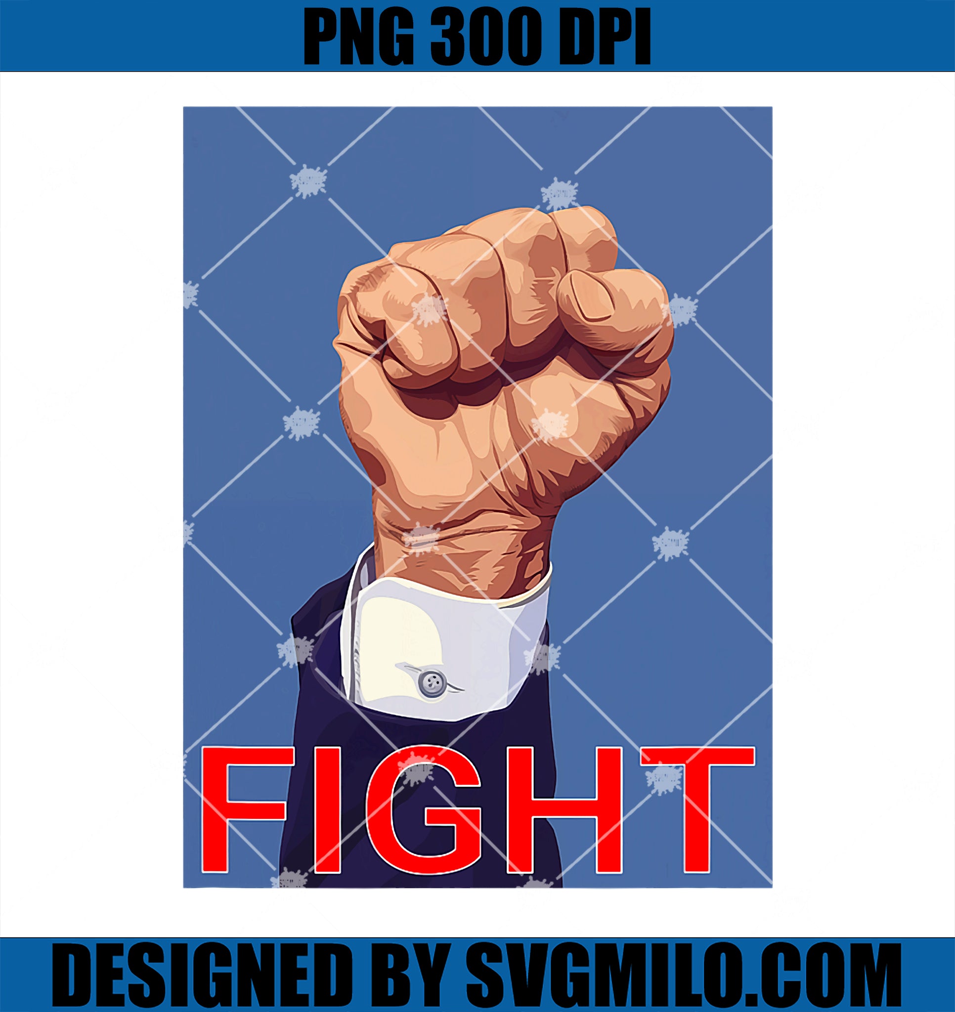 Trump Fist PNG, Fight Fight Fight PNG