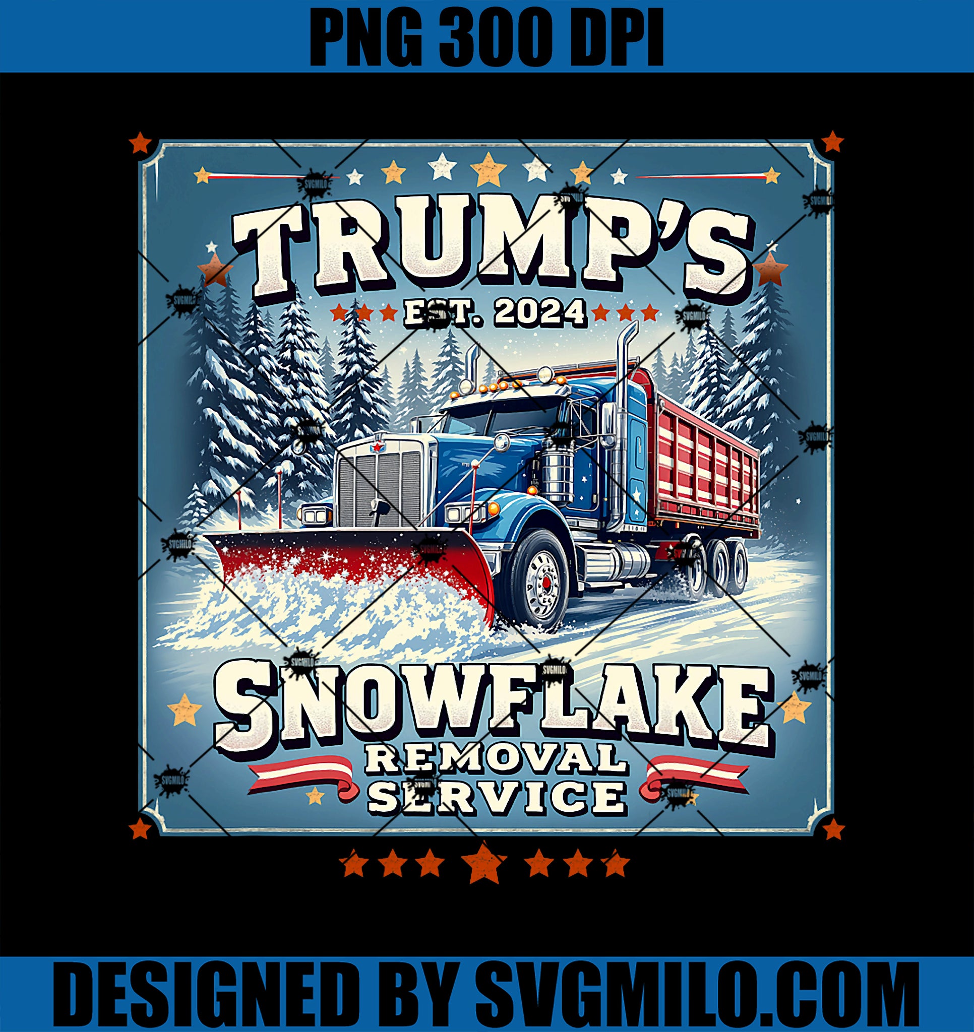 Trump_s Snowflake Removal Service Funny Trump 2024 PNG