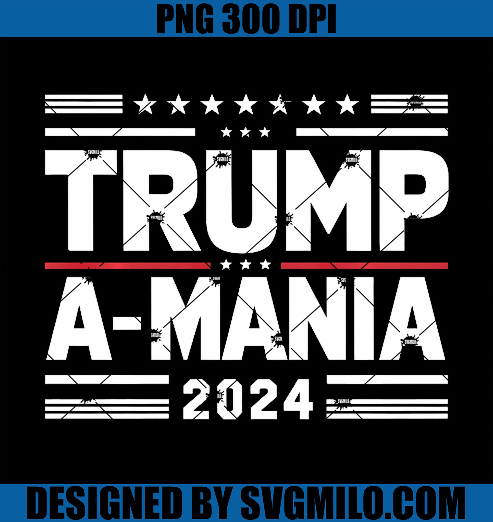 Trumpamania Trump-A-Mania 2024 PNG