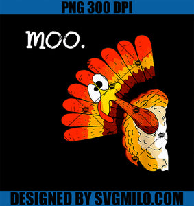 Turkey Moo Funny Thanksgiving PNG