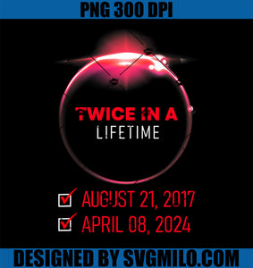 Twice In A Lifetime Solar Eclipse 2024 Total Eclipse PNG