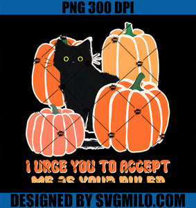 Urge Accept As Your Ruler Halloween PNG, Black Cat Pumpkin Lover PNG